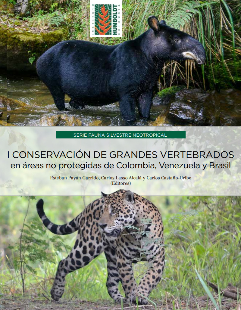 libro Conservación de grandes vertebrados en áreas no protegidas de Colombia, Venezuela y Brasil